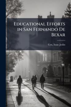 Educational Efforts in San Fernando De Bexar