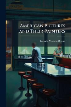 American Pictures and Their Painters