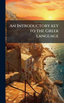 An Introductory key to the Greek language