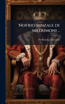 Nofrio senzale di matrimoni ..