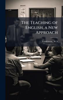 The Teaching of English a New Approach