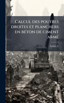 Calcul des poutres droites et planchers en beÌton de ciment armeÌ