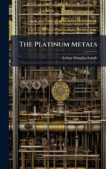 The Platinum Metals