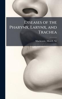 Diseases of the Pharynx Larynx and Trachea