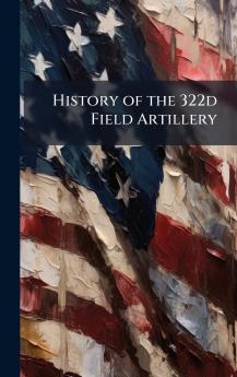 History of the 322d Field Artillery