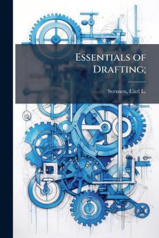 Essentials of Drafting;