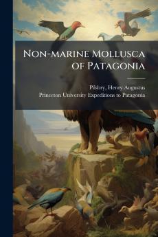 Non-marine Mollusca of Patagonia