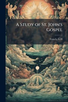 A Study of St. John's Gospel