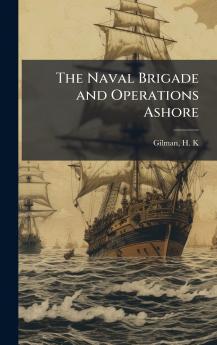 The Naval Brigade and Operations Ashore