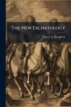 The New Eschatology