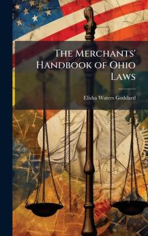 The Merchants' Handbook of Ohio Laws