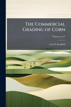 The Commercial Grading of Corn