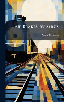 Air Brakes by Annis