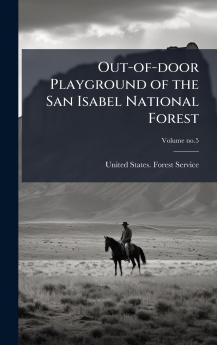 Out-of-door Playground of the San Isabel National Forest