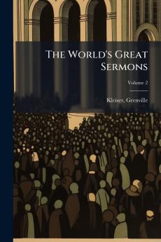 The World's Great Sermons