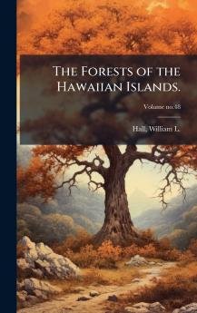 The Forests of the Hawaiian Islands.