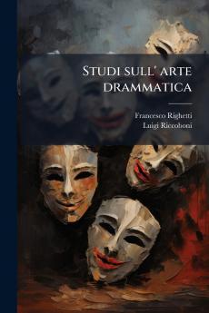 Studi sull' arte drammatica