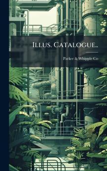 Illus. Catalogue..