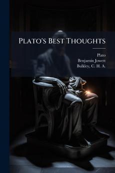 Plato's Best Thoughts