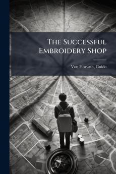 The Successful Embroidery Shop