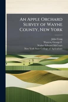 An Apple Orchard Survey of Wayne County New York