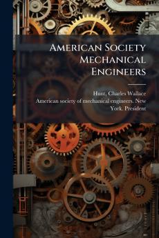 American Society Mechanical Engineers