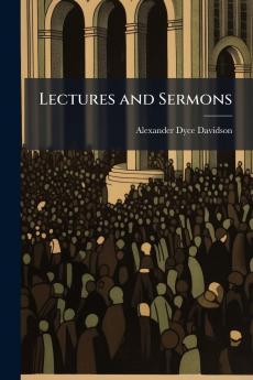 Lectures and Sermons