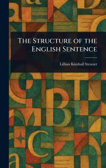 The Structure of the English Sentence