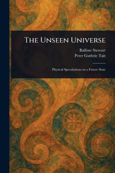 The Unseen Universe