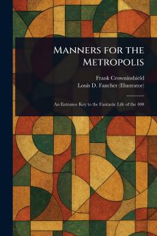 Manners for the Metropolis
