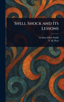 Shell Shock and Its Lessons