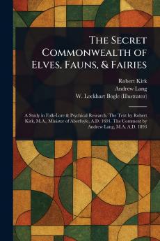 The Secret Commonwealth of Elves Fauns & Fairies