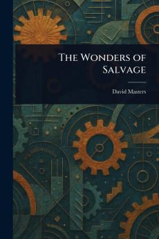 The Wonders of Salvage