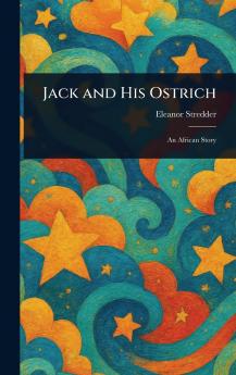 Jack and His Ostrich