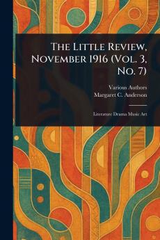 The Little Review November 1916 (Vol. 3 No. 7)