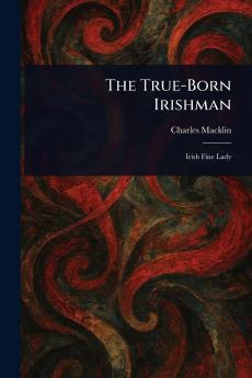 The True-Born Irishman