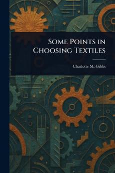 Some Points in Choosing Textiles