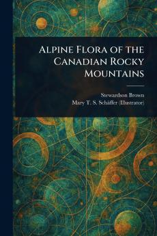 Alpine Flora of the Canadian Rocky Mountains
