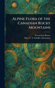 Alpine Flora of the Canadian Rocky Mountains