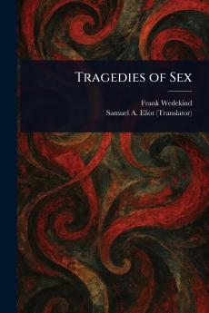 Tragedies of Sex