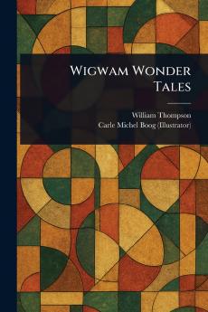 Wigwam Wonder Tales