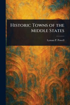 Historic Towns of the Middle States