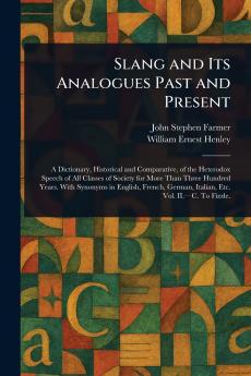 Slang and Its Analogues Past and Present