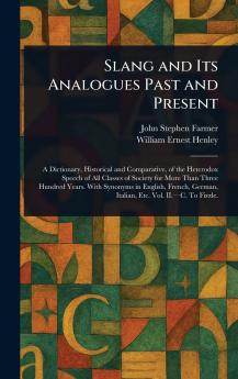 Slang and Its Analogues Past and Present