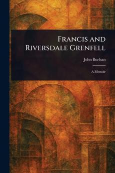 Francis and Riversdale Grenfell