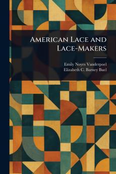 American Lace and Lace-Makers