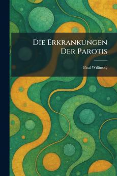 Die Erkrankungen Der Parotis