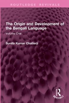 The Origin and Development of the Bengali Language