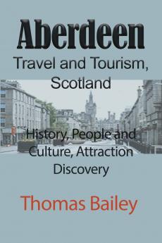 Aberdeen Travel and Tourism Scotland