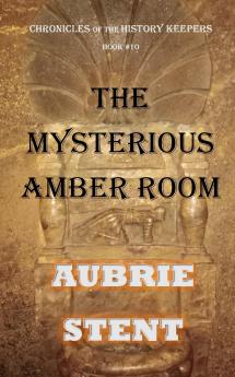 The Mysterious Amber Room